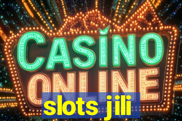 slots jili